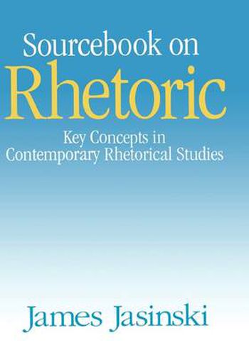 Cover image for Sourcebook on Rhetoric: Key Concepts in Contemporary Rhetorical Studies
