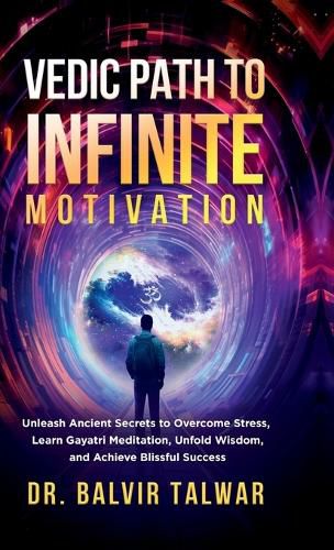 Cover image for Vedic Path to Infinite Motivation