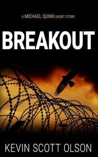 Cover image for Breakout: A Michael Quinn Short Story