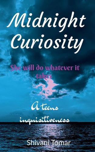 Cover image for Midnight Curiosity: A teens inquisitiveness