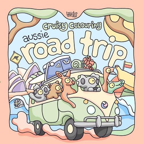 Cover image for Cruisy Colouring: Aussie Road Trip