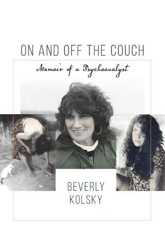 Cover image for On and off the Couch: Memoir of a Psychoanalyst