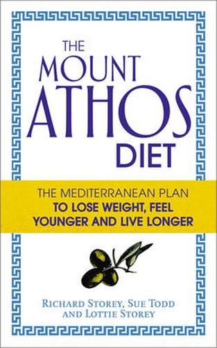 Cover image for The Mount Athos Diet: The Mediterranean Plan to Lose Weight, Feel Younger and Live Longer