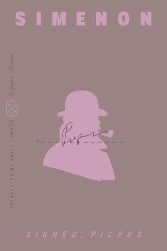 Cover image for Signed, Picpus (Inspector Maigret)