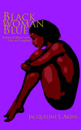 Cover image for Black Woman Blue: Stories of Black Love, Life and Laughter