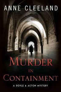 Cover image for Murder in Containment: A Doyle and Acton Mystery