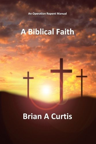 Cover image for A Biblical Faith
