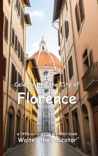 Cover image for Celebrating the City of Florence