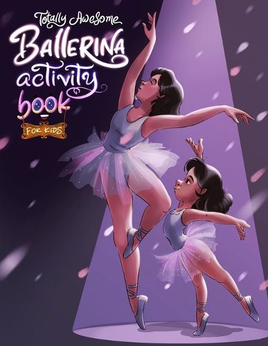 Cover image for Totally Awesome Ballerina Activity Book for Kids