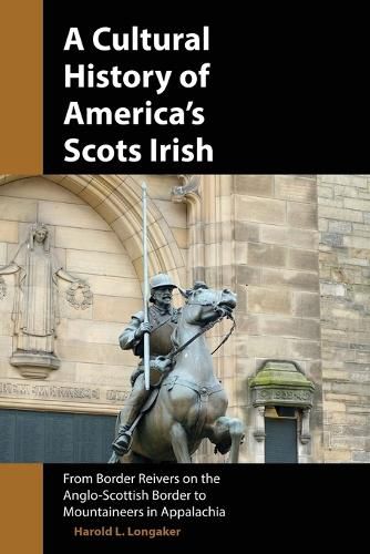 Cover image for A Cultural History of America's Scots Irish