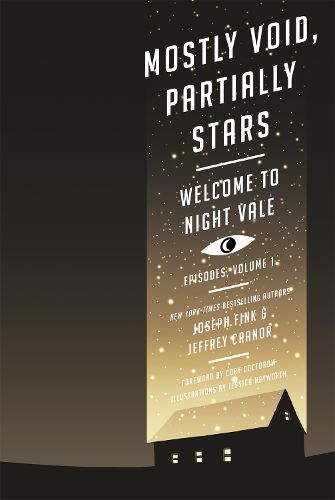 Cover image for Mostly Void, Partially Stars: Welcome to Night Vale Episodes, Volume 1