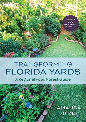 Cover image for Transforming Florida Yards: A Permaculture Garden and Food Forest Guide