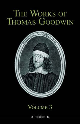 Cover image for The Works of Thomas Goodwin, Volume 3