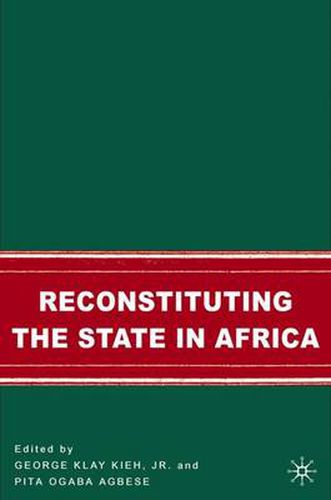 Cover image for Reconstituting the State in Africa
