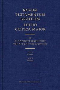 Cover image for Novum Testamentum Graecum - Editio Critica Maior Vol. III: Chapters 1-14: Part 1.1 Text