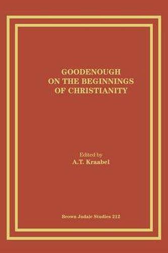 Cover image for Goodenough on the Beginnings of Christianity