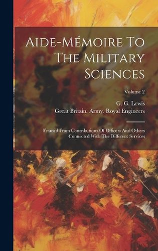 Cover image for Aide-memoire To The Military Sciences