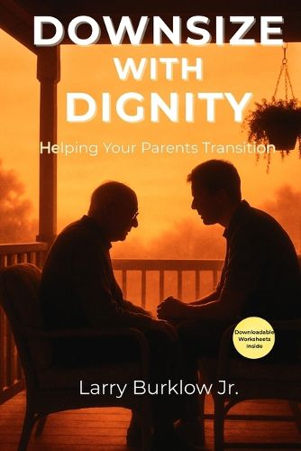 Cover image for Downsize With Dignity