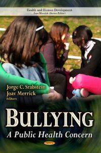 Cover image for Bullying: A Public Health Concern