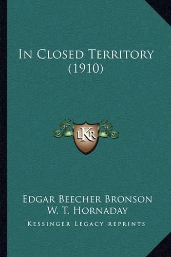 Cover image for In Closed Territory (1910)