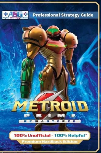 Cover image for Metroid Prime Remastered Strategy Guide Book (Full Color Premium Hardback Edition)