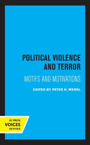 Cover image for Political Violence and Terror: Motifs and Motivations