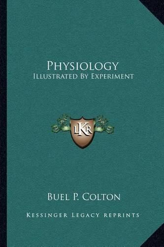 Cover image for Physiology: Illustrated by Experiment