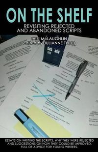 Cover image for On the Shelf: Revisiting Abandoned Scripts