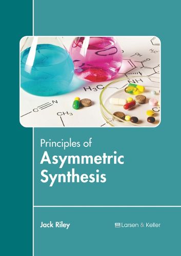 Cover image for Principles of Asymmetric Synthesis