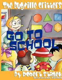 Cover image for The Bugville Critters Go to School