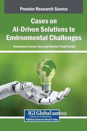 Cover image for Cases on AI-Driven Solutions to Environmental Challenges
