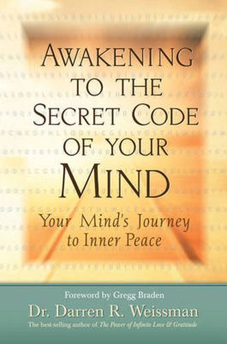 Cover image for Awakening to the Secret Code of Your Mind: Your Mind's Journey to Inner Peace