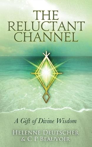 Cover image for The Reluctant Channel: A Gift of Divine Wisdom