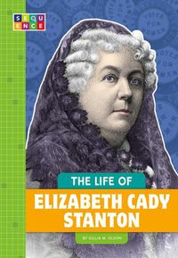 Cover image for The Life of Elizabeth Cady Stanton