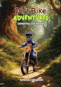 Cover image for Dirt Bike Adventures - Exploring the Forest