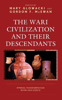 Cover image for The Wari Civilization and Their Descendants