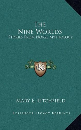 Cover image for The Nine Worlds: Stories from Norse Mythology