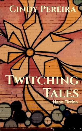 Cover image for Twitching Tales: Nano Fiction