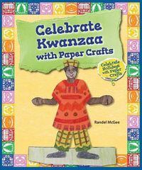 Cover image for Celebrate Kwanzaa with Paper Crafts