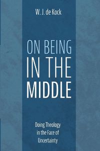 Cover image for On Being in the Middle