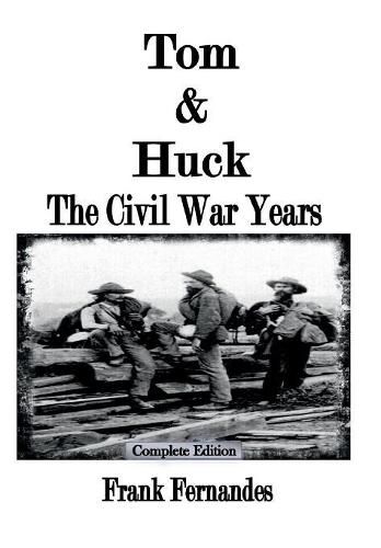 Cover image for Tom & Huck: The Civil War Years