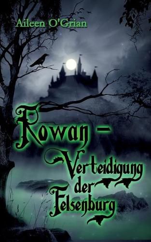 Cover image for Rowan - Verteidigung der Felsenburg