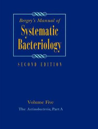 Bergey's Manual of Systematic Bacteriology: Volume 5: The Actinobacteria