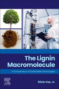 Cover image for The Lignin Macromolecule