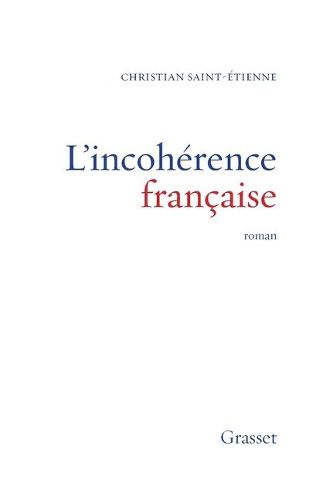 Cover image for L'incoherence francaise