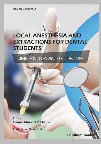 Cover image for Local Anesthesia and Extractions for Dental Students: Simple Notes and Guidelines