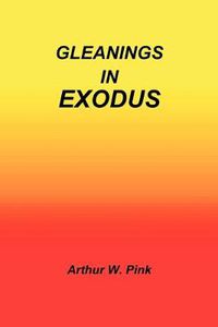 Cover image for Gleanings in Exodus