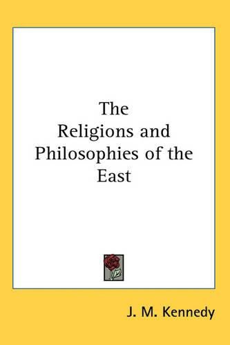 Cover image for The Religions and Philosophies of the East