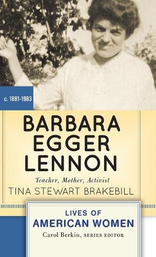 Cover image for Barbara Egger Lennon: Teacher, Mother, Activist