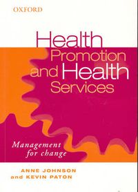 Cover image for Health Promotion and Health Services: Management for Change